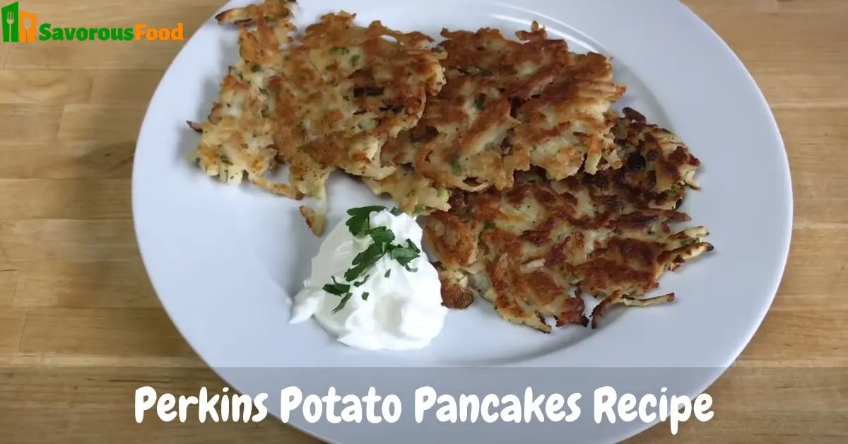 Perkins Potato Pancakes Recipe
